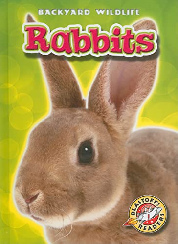 Beispielbild fr Rabbits (Blastoff! Readers: Backyard Wildlife) zum Verkauf von BooksRun