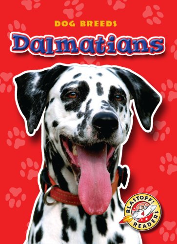 9781600144585: Dalmatians (Blastoff Readers. Level 4)