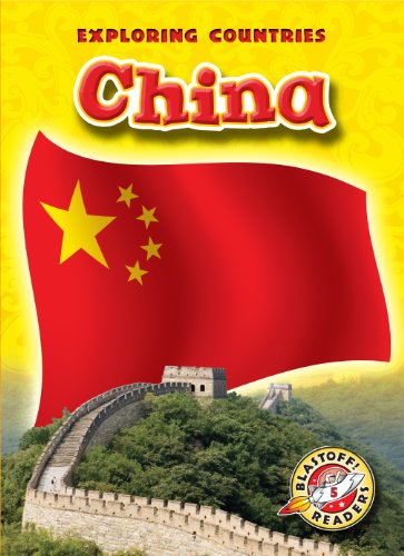 9781600144769: China (Blastoff! Readers: Exploring Countries) (Blastoff! Readers: Exploring Countries: Level 5) (Blastoff Readers. Level 5)