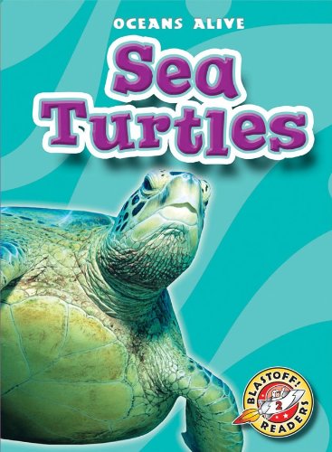 9781600145360: Sea Turtles (Paperback) (Blastoff! Readers: Oceans Alive)