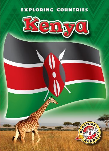 

Kenya (Blastoff! Readers: Exploring Countries)