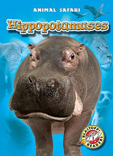 Imagen de archivo de Hippopotamuses (Blastoff! Readers: Animal Safari) a la venta por SecondSale