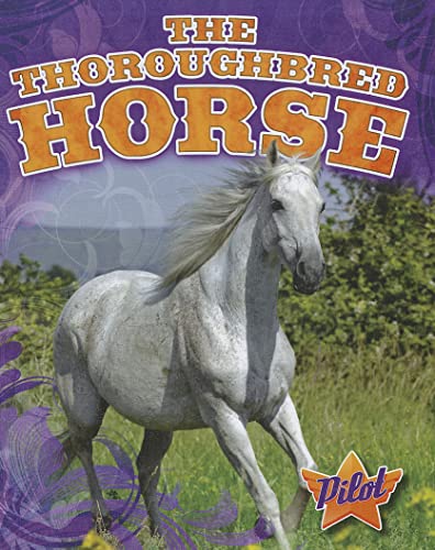 Beispielbild fr The Thoroughbred Horse zum Verkauf von Better World Books