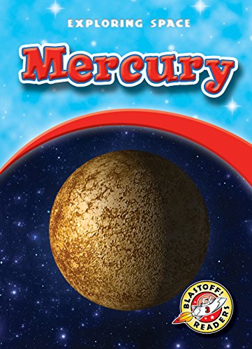 9781600146800: Mercury (Exploring Space: Blastoff! Readers, Level 3)