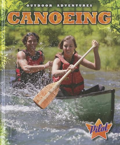 9781600147951: Canoeing (Outdoor Adventures)