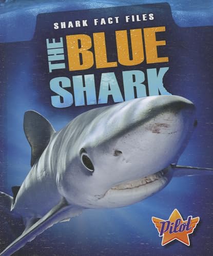 Stock image for The Blue Shark (Shark Fact Files) for sale by -OnTimeBooks-