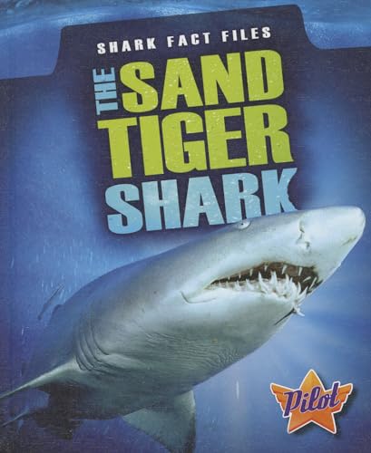 9781600148064: The Sand Tiger Shark (Shark Fact Files)