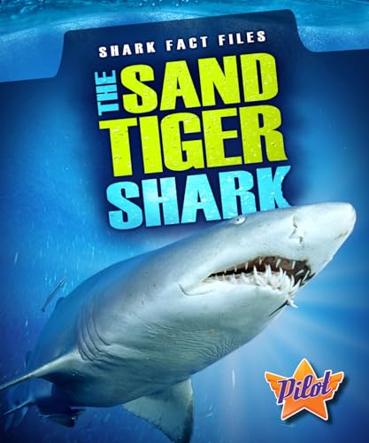 9781600148514: Sand Tiger Shark, The (Shark Fact Files)