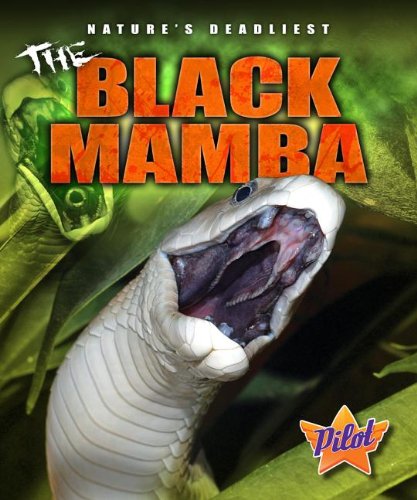 9781600148774: The Black Mamba (Nature's Deadliest)