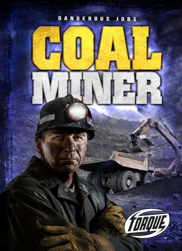 9781600148934: Coal Miner (Torque: dangerous jobs)