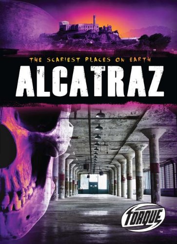 9781600149450: Alcatraz (Scariest Places on Earth)