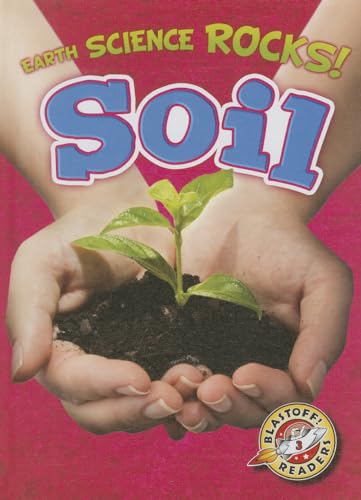 Stock image for Soil (Earth Science Rocks!) for sale by Idaho Youth Ranch Books