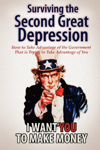 Beispielbild fr Surviving the Second Great Depression: How to Take Advantage of the Government That Is Trying to Take Advantage of You zum Verkauf von ThriftBooks-Atlanta