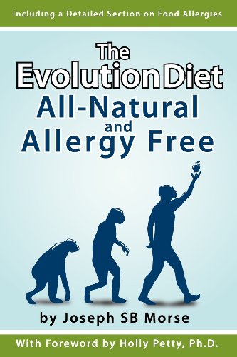 Beispielbild fr The Evolution Diet: All-Natural and Allergy Free zum Verkauf von Books From California