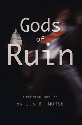 Stock image for Gods of Ruin: A Political Thriller for sale by Wonder Book