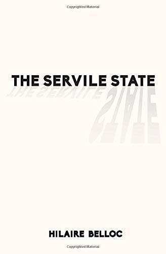 Stock image for The Servile State for sale by Revaluation Books