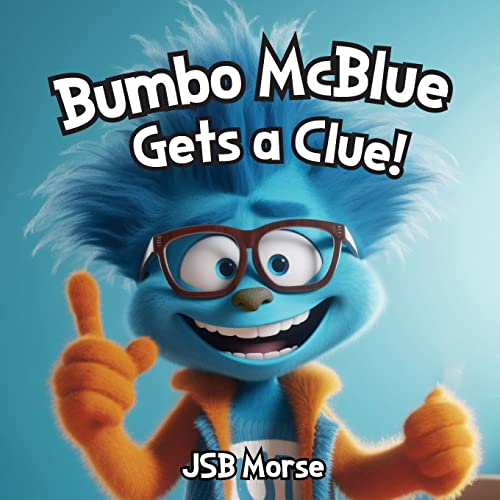 Beispielbild fr Bumbo McBlue Gets a Clue! zum Verkauf von GreatBookPrices