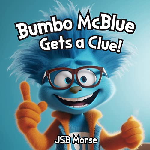 Stock image for Bumbo McBlue Gets a Clue! for sale by GreatBookPrices