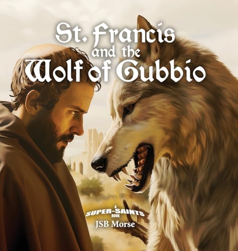 Beispielbild fr St. Francis and the Wolf of Gubbio zum Verkauf von California Books