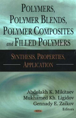 Stock image for Polymers, Polymer Blends, Polymer Composites And Filled Polymers: Synthesis, Properties, and Applications for sale by Phatpocket Limited