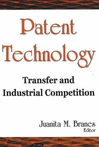Patent Technology. Transfer and Industrial Competition