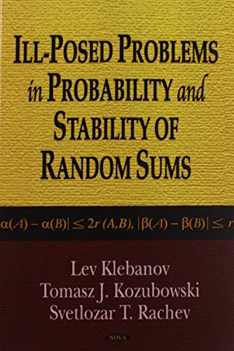 Stock image for Ill-Posed Problems in Probability And Stability of Random Sums for sale by getbooks GmbH