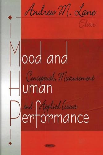 Beispielbild fr Mood and Human Performance : Conceptual, Measurement, and Applied Issues zum Verkauf von Better World Books