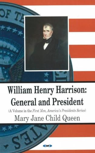 William Henry Harrison: General and President.