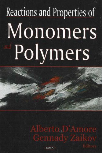 Stock image for Reactions and Properties of Monomers and Polymers for sale by Y-Not-Books
