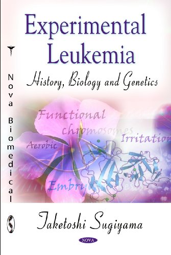 9781600214974: Experimental Leukemia: History, Biology & Genetics