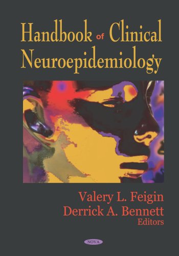 Handbook of Clinical Neuroepidemiology (9781600215117) by Feigin, Valery L., M.D.; Bennett, Derrick A.