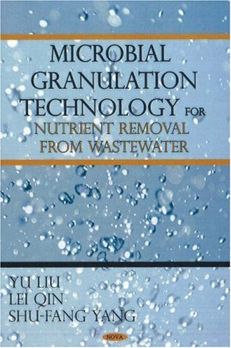 Imagen de archivo de Microbial Granulation Technology for Nutrient Removal from Wastewater a la venta por Ergodebooks