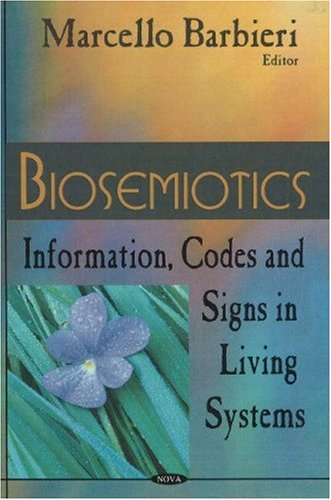 9781600216121: Biosemiotics: Information, Codes and Signs in Living Systems: Information, Codes & Signs in Living Systems