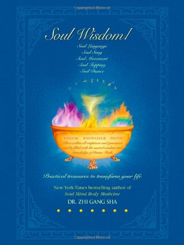 Imagen de archivo de Soul Wisdom: Practical Treasures to Transform Your Life a la venta por Books From California