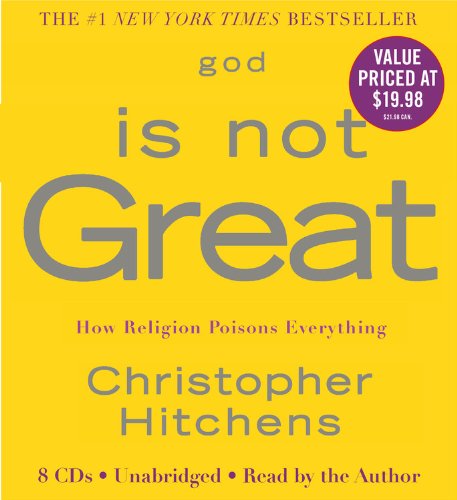 Imagen de archivo de God Is Not Great: How Religion Poisons Everything a la venta por Books of the Smoky Mountains