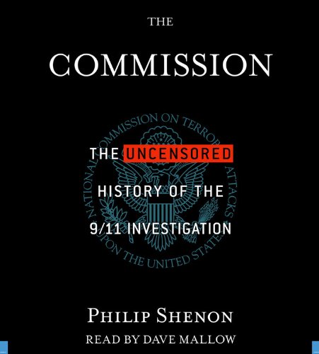 Beispielbild fr The Commission : The Uncensored History of the 9/11 Investigation zum Verkauf von The Yard Sale Store