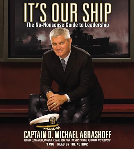 Imagen de archivo de It's Our Ship: The No-Nonsense Guide to Leadership a la venta por Ergodebooks