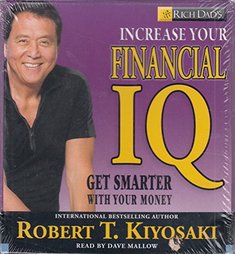 

Rich Dad's Increase Your Financial IQ: Get Smarter with Your Money