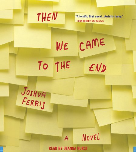 Imagen de archivo de Then We Came to the End: A Novel a la venta por The Yard Sale Store