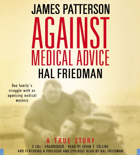 Imagen de archivo de Against Medical Advice: A True Story a la venta por Second  Site Books