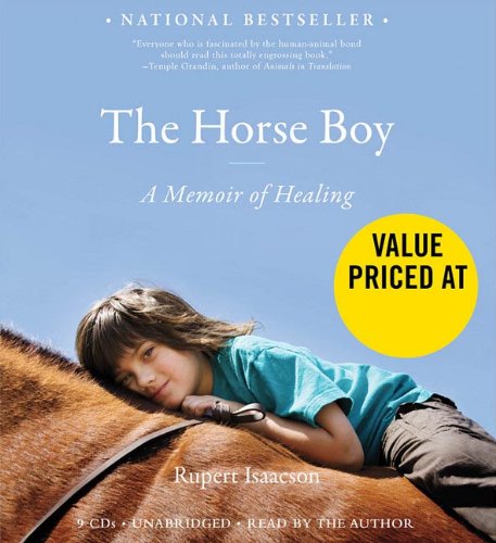9781600245428: The Horse Boy: A Father's Quest to Heal His Son