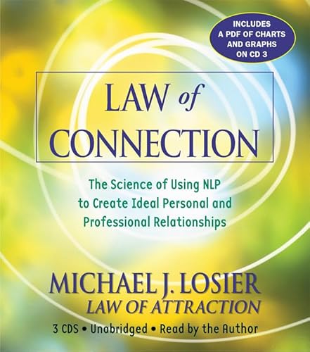 Imagen de archivo de Law of Connection: The Science of Using NLP to Create Ideal Personal and Professional Relationships a la venta por HPB-Emerald