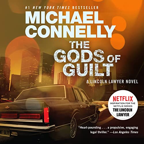 Beispielbild fr The Gods of Guilt (A Lincoln Lawyer Novel) zum Verkauf von Half Price Books Inc.