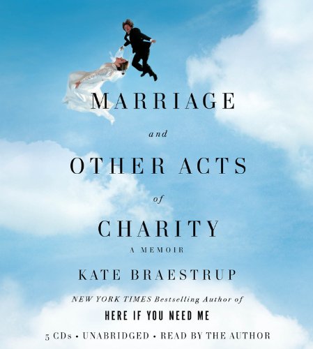 Stock image for Marriage and Other Acts of Charity: A Memoir for sale by The Yard Sale Store