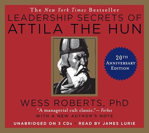 Leadership Secrets of Attila the Hun (9781600248931) by Roberts, Wess