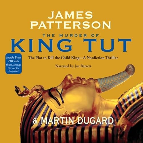 9781600249525: The Murder of King Tut Lib/E: The Plot to Kill the Child King: A Nonfiction Thriller