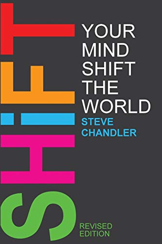 Stock image for Shift Your Mind Shift The World for sale by ZBK Books