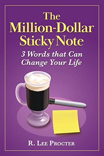 Beispielbild fr The Million-Dollar Sticky Note: 3 Words that Can Change Your Life zum Verkauf von Wonder Book