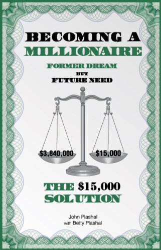 Imagen de archivo de Becoming a Millionaire Former Dream but Future Need: The $15,000 Solution a la venta por Wonder Book
