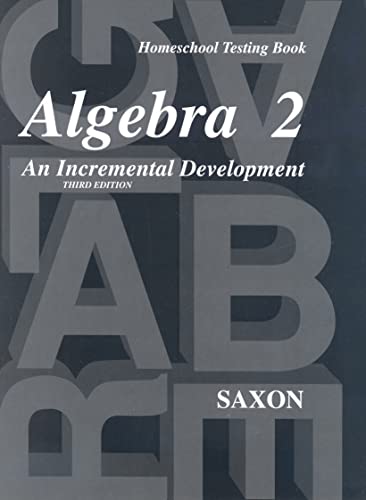 Beispielbild fr Saxon Algebra 2: Homeschool Testing Book zum Verkauf von HPB-Red